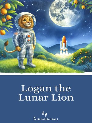 cover image of Logan the Lunar Lion